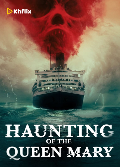 Haunting of the Queen Mary