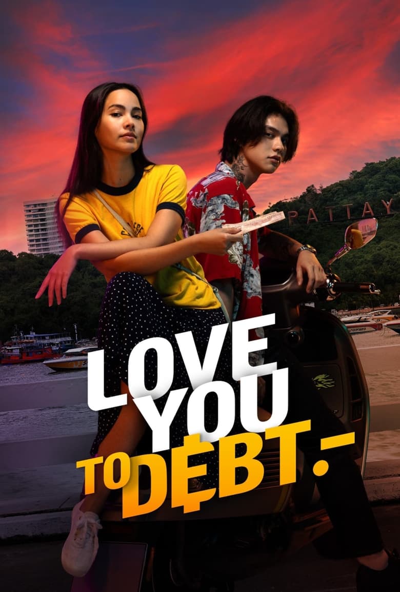 Love You To Debt (2024) | With English SUB