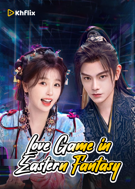 Love Game in Eastern Fantasy (2024)